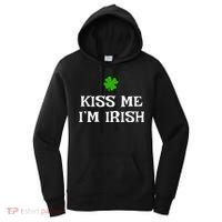 Irish Kiss Me Im Irish St Patricks Day Women's Hoodie thumb 0