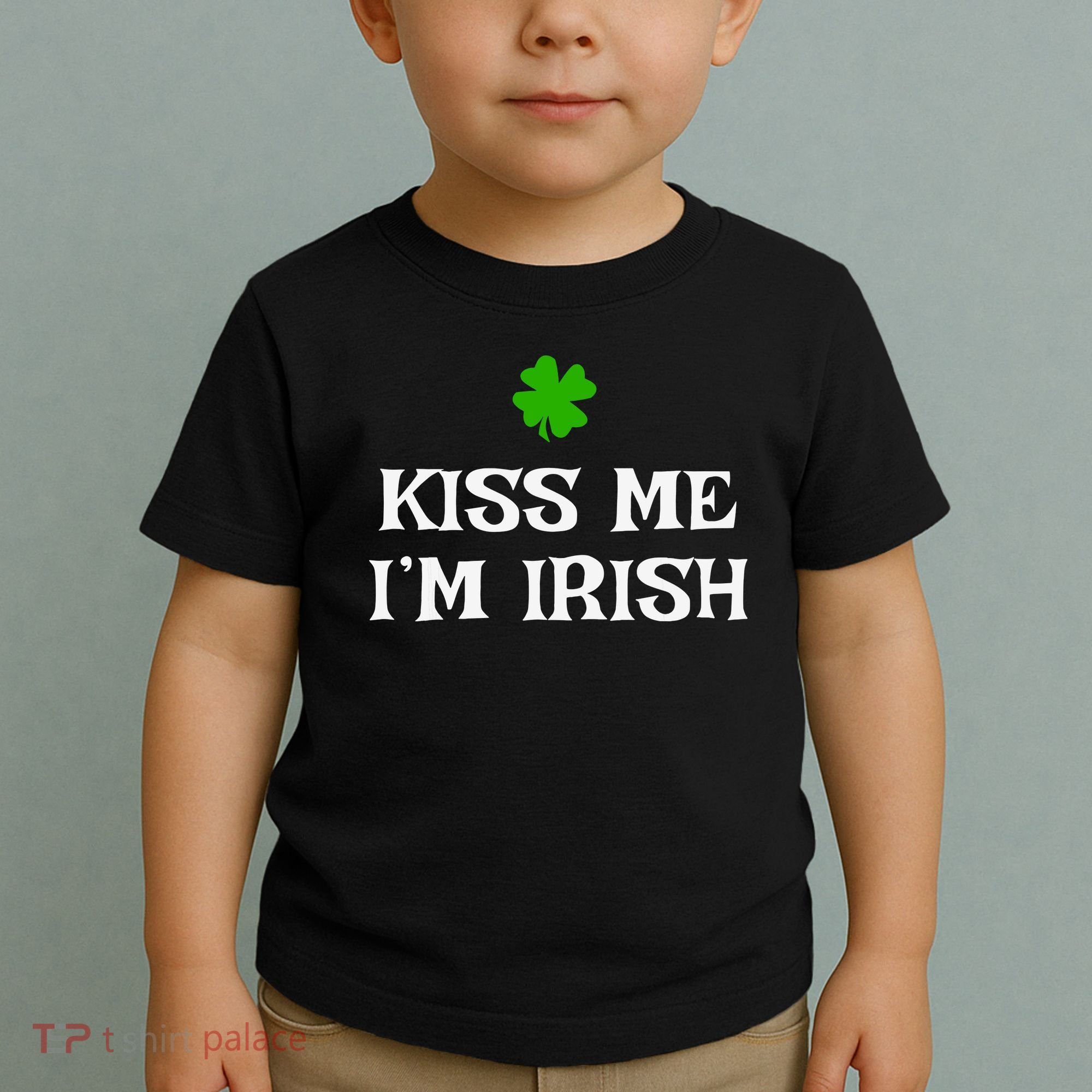 Irish Kiss Me Im Irish St Patricks Day Toddler T-Shirt