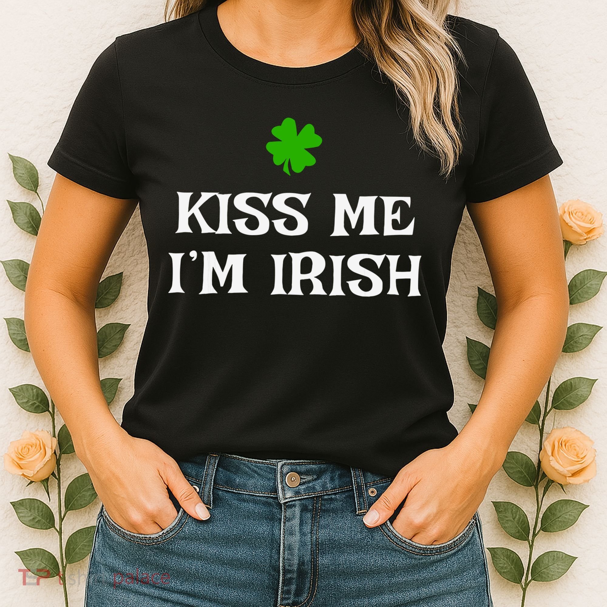Irish Kiss Me Im Irish St Patricks Day Women's T-Shirt
