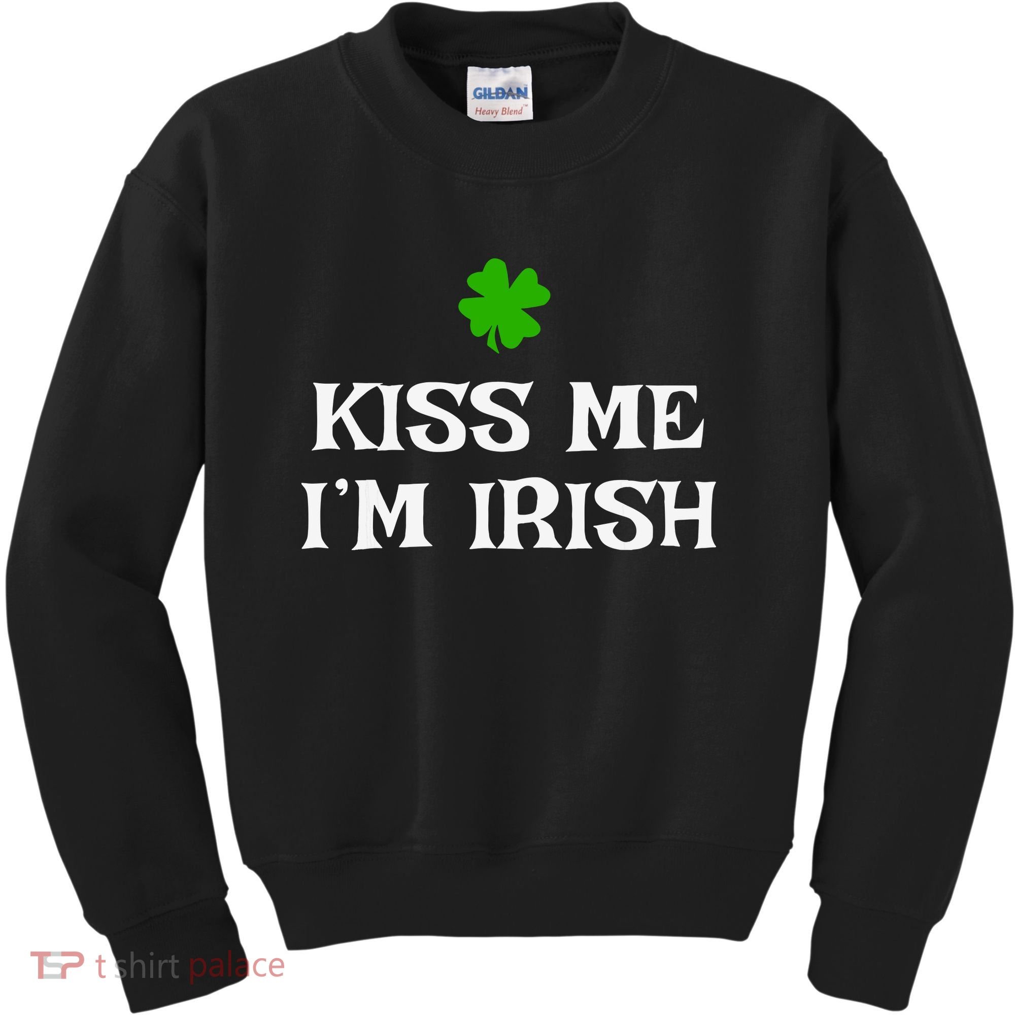 Irish Kiss Me Im Irish St Patricks Day Kids Sweatshirt