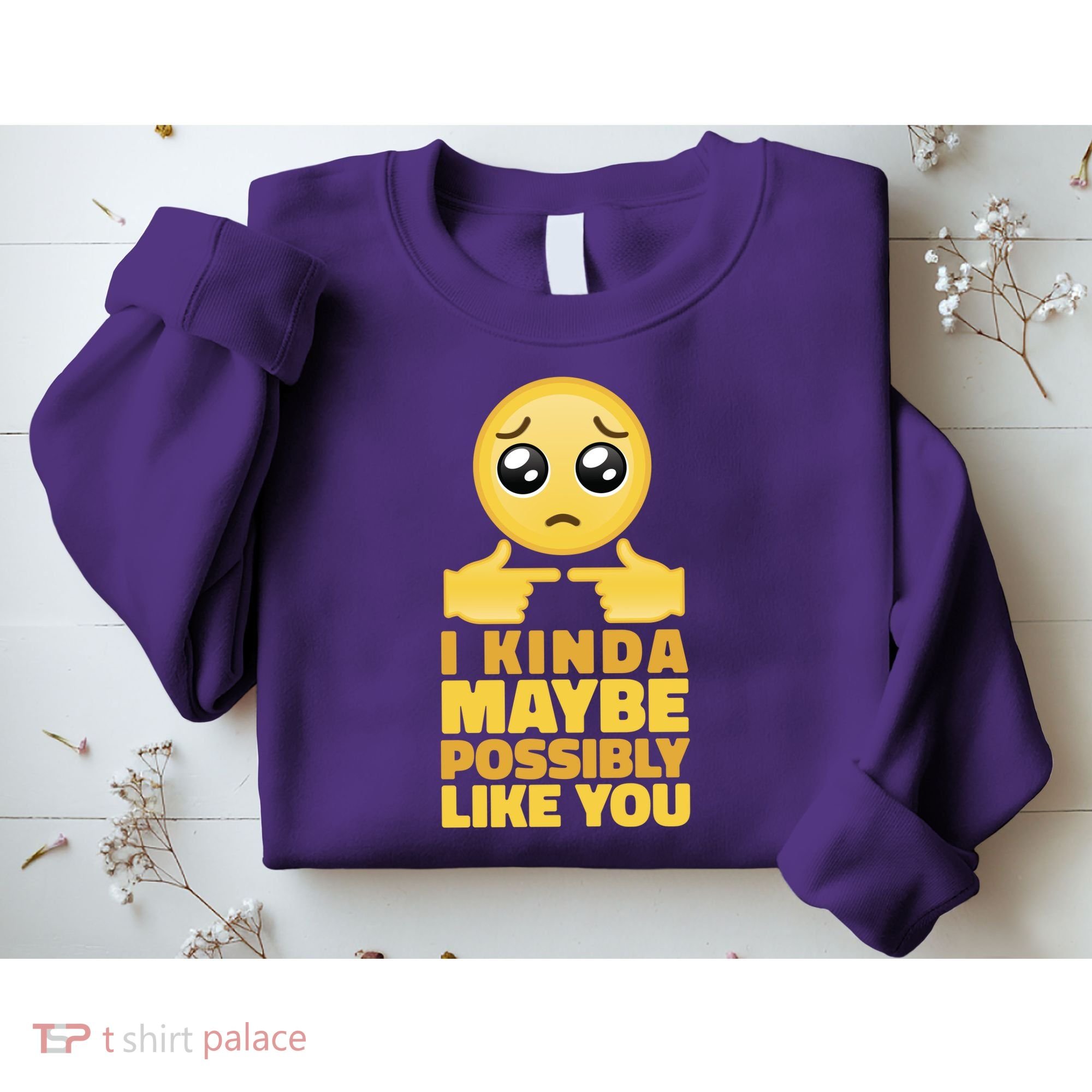 I Kind Maybe Possibly Like You Emoji Sweatshirt