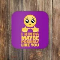 I Kind Maybe Possibly Like You Emoji Coaster thumb 0