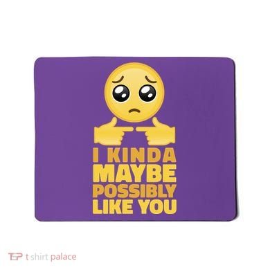 I Kind Maybe Possibly Like You Emoji Mousepad