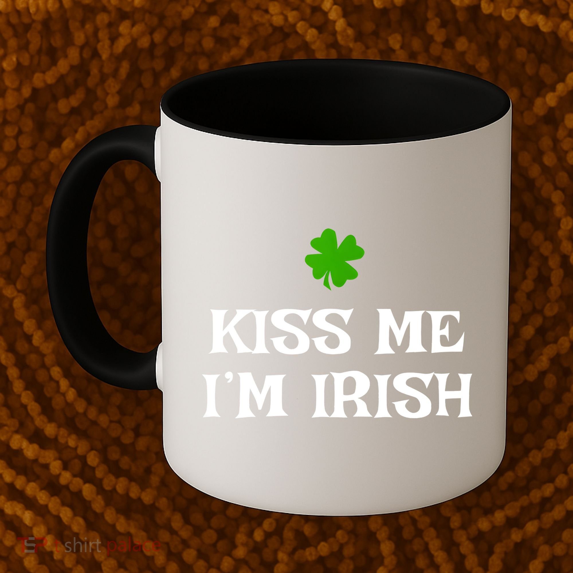 Irish Kiss Me Im Irish St Patricks Day Coffee Mug