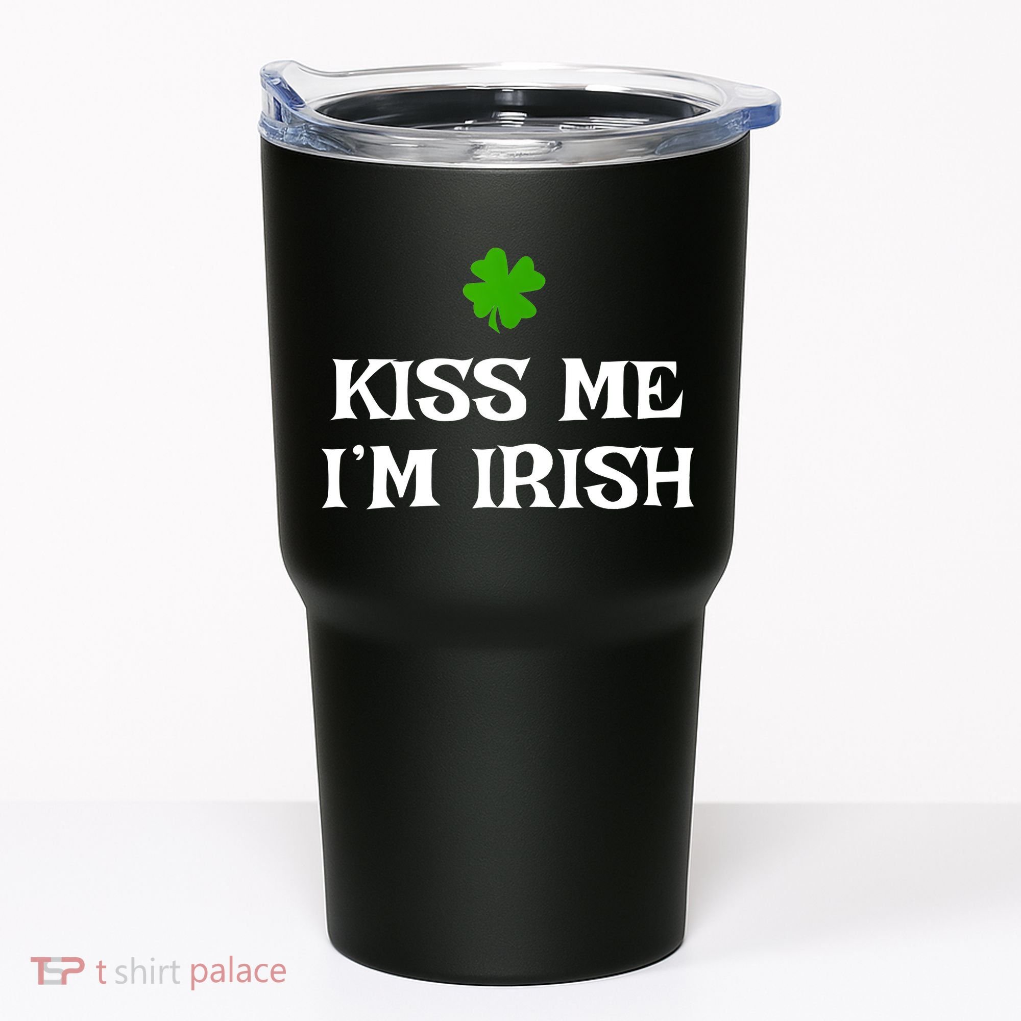 Irish Kiss Me Im Irish St Patricks Day Tumbler