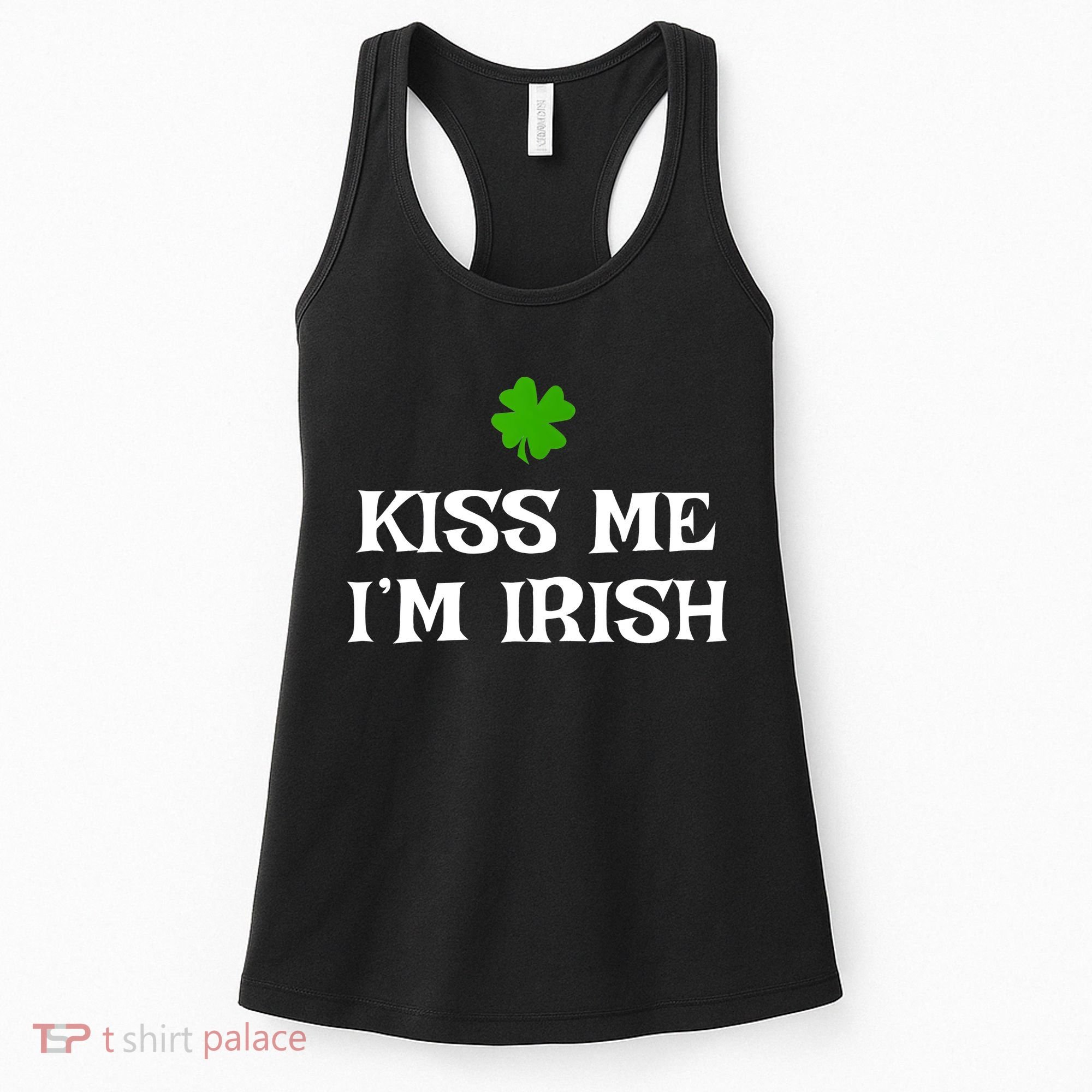 Irish Kiss Me Im Irish St Patricks Day Women's Tank Top