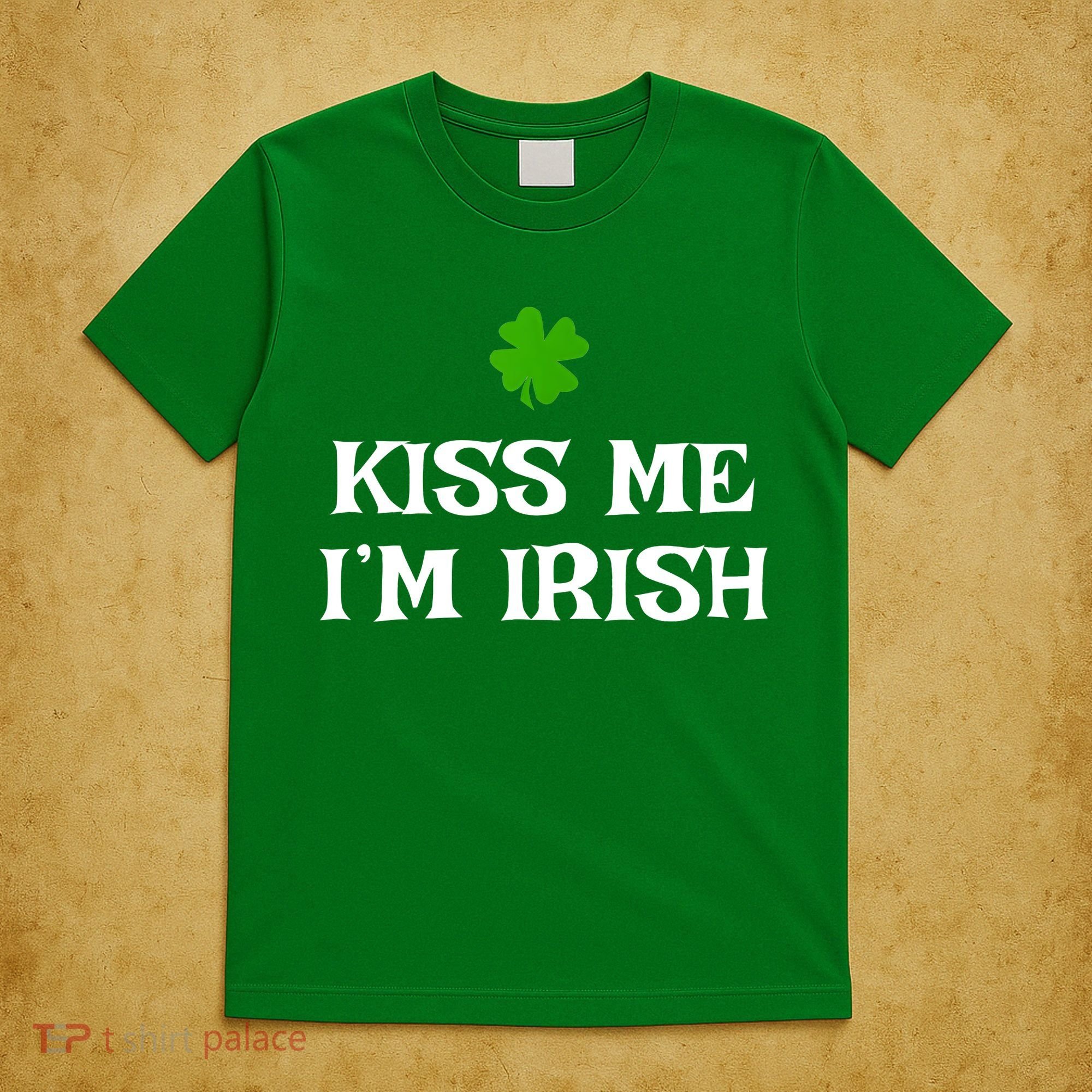 Irish Kiss Me Im Irish St Patricks Day T-Shirt