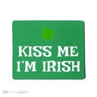 Irish Kiss Me Im Irish St Patricks Day Mousepad thumb 0