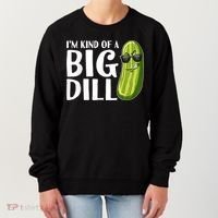 I'm Kind Of A Big Dill Funny Pickle Women's Sweatshirt thumb 0
