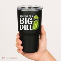 I'm Kind Of A Big Dill Funny Pickle Tumbler thumb 2