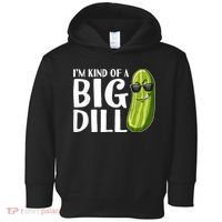 I'm Kind Of A Big Dill Funny Pickle Toddler Hoodie thumb 0