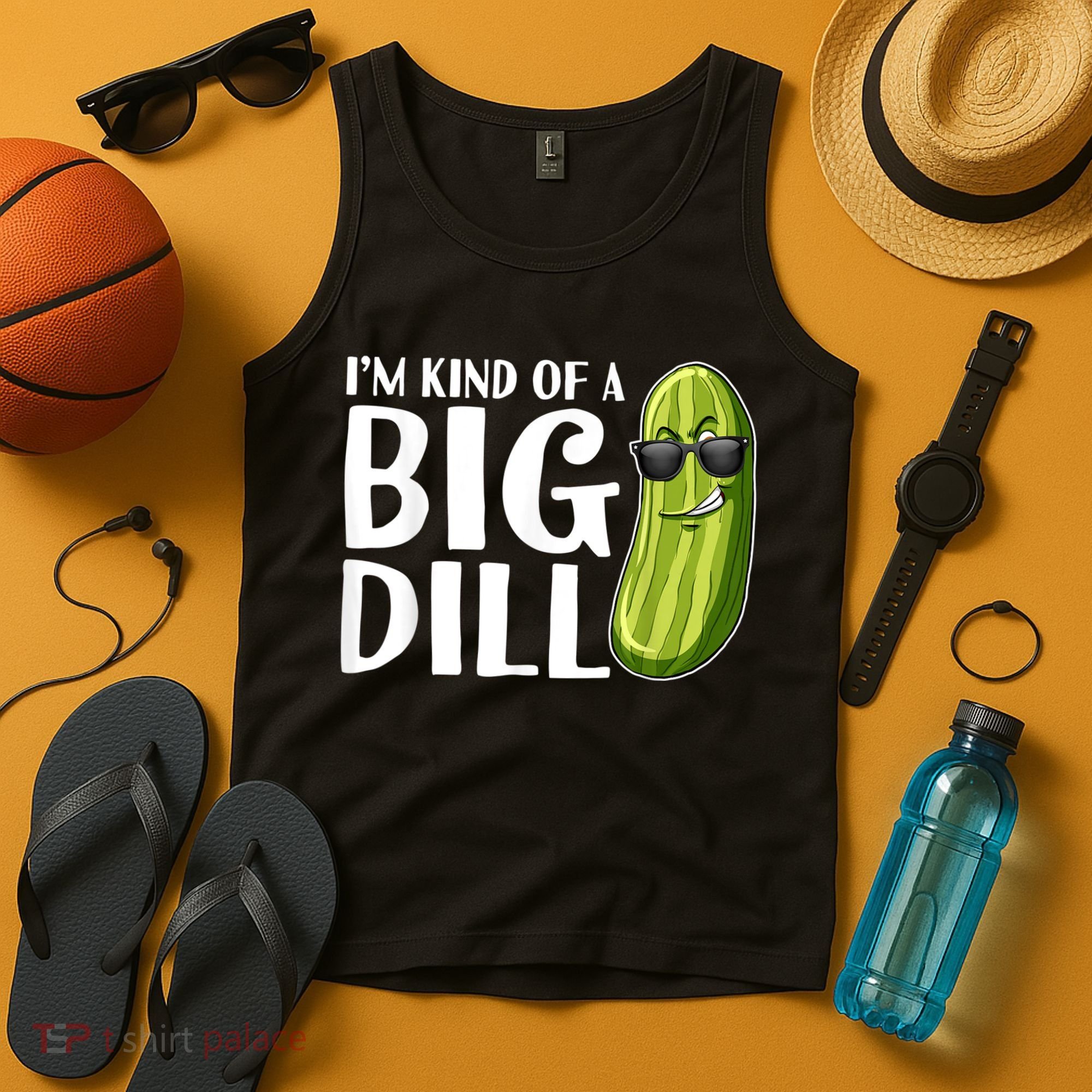I'm Kind Of A Big Dill Funny Pickle Tank Top