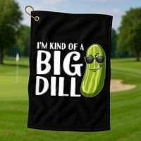 I'm Kind Of A Big Dill Funny Pickle Golf Towel thumb 1