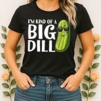 I'm Kind Of A Big Dill Funny Pickle Women's T-Shirt thumb 2
