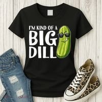 I'm Kind Of A Big Dill Funny Pickle Women's T-Shirt thumb 3