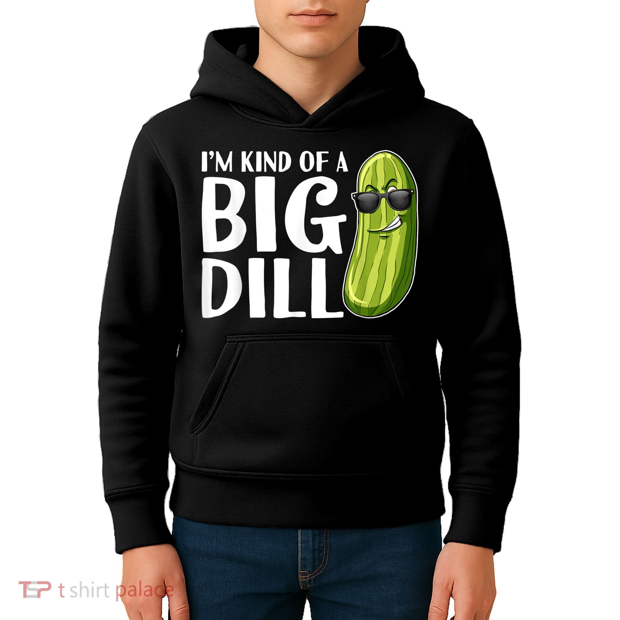 I'm Kind Of A Big Dill Funny Pickle Kids Hoodie