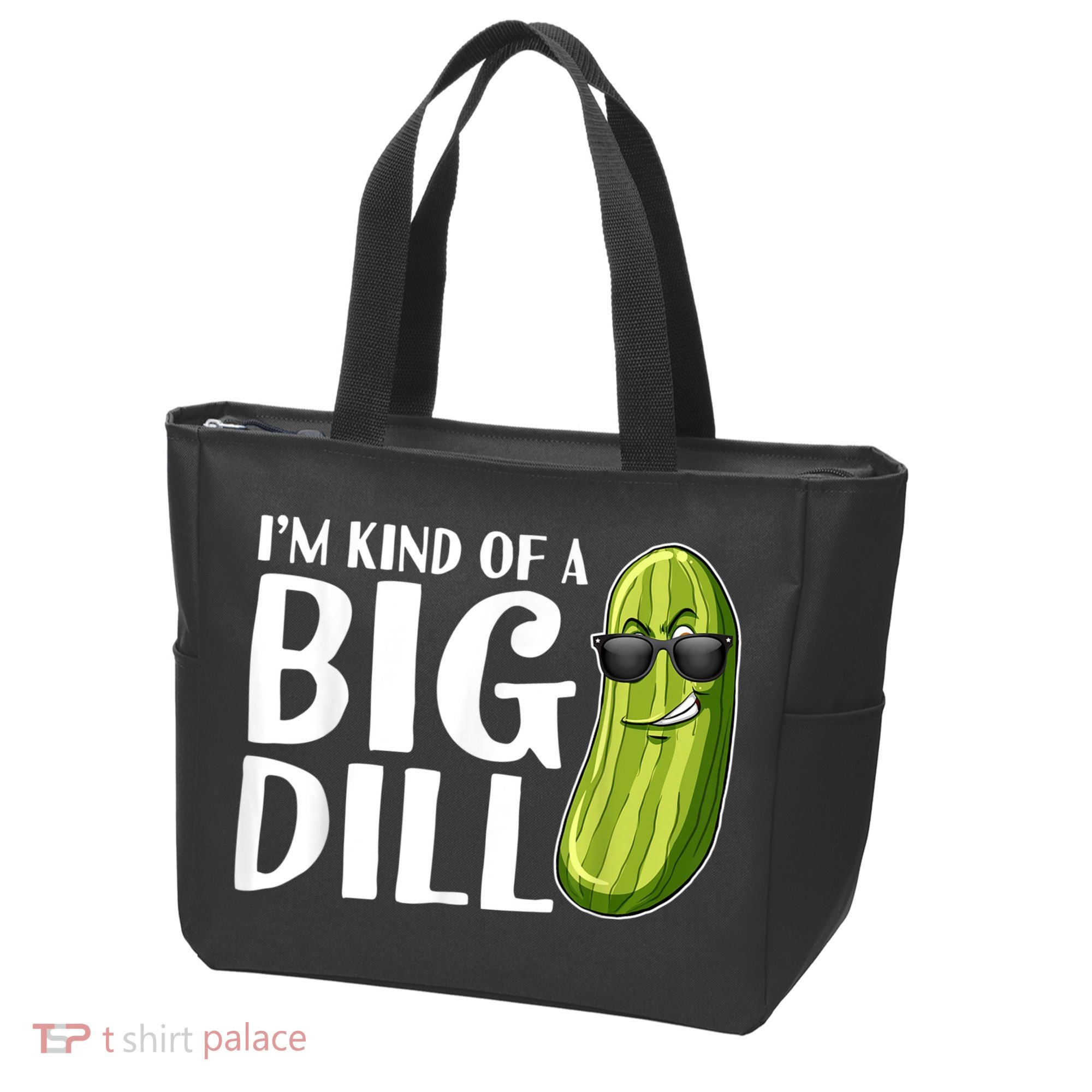 I'm Kind Of A Big Dill Funny Pickle Tote Bag