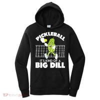 It's Kind Of A Big Dill Funny Pickleball Paddleball Women's Hoodie thumb 0