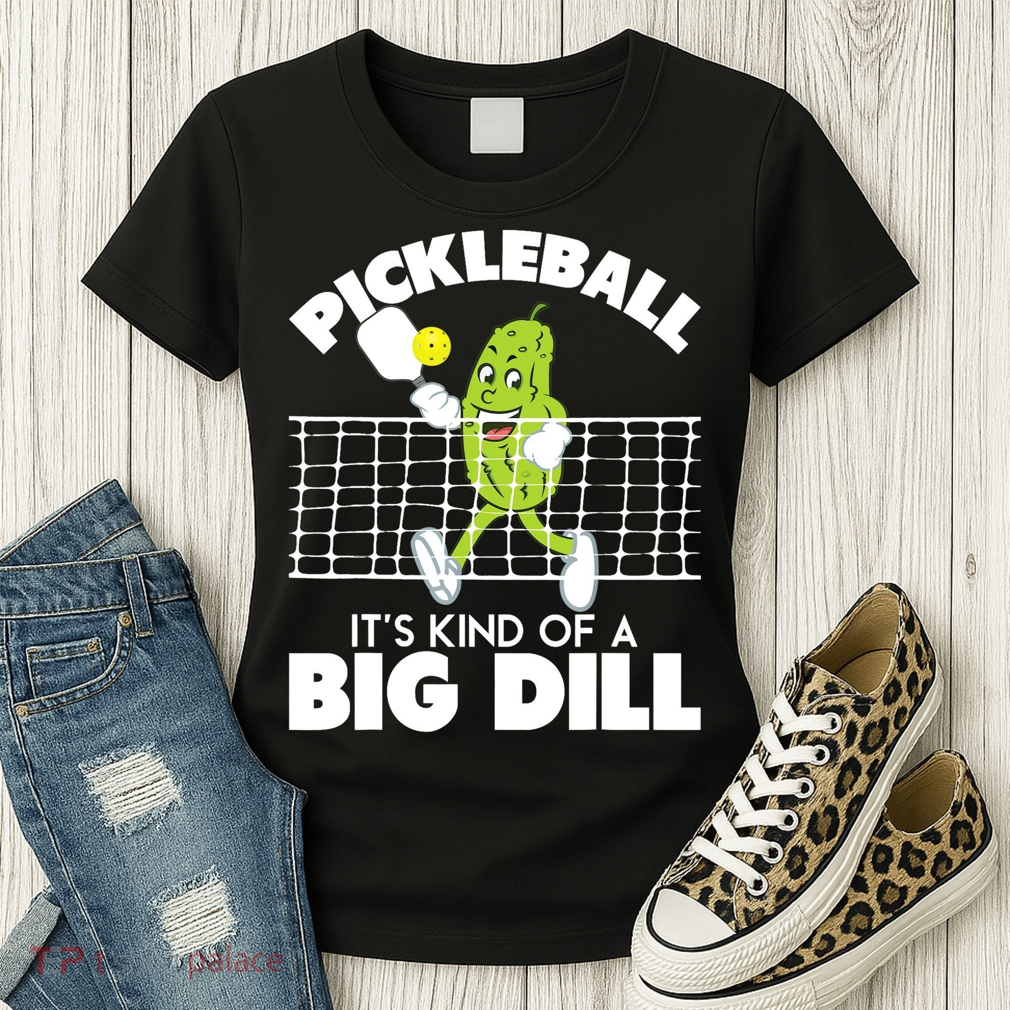 It's Kind Of A Big Dill Funny Pickleball Paddleball Women's T-Shirt