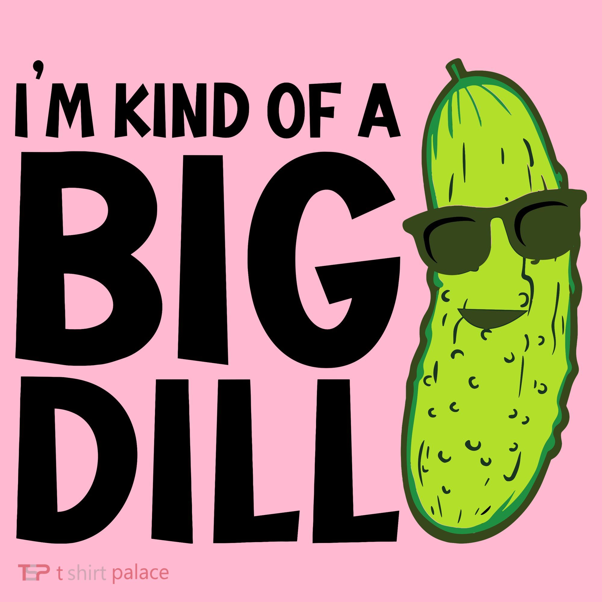 IM Kind Of A Big Dill Funny Pickle Coaster