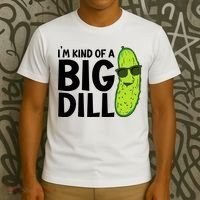 IM Kind Of A Big Dill Funny Pickle T-Shirt thumb 3