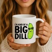 IM Kind Of A Big Dill Funny Pickle Coffee Mug thumb 3