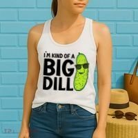 IM Kind Of A Big Dill Funny Pickle Women's Tank Top thumb 2