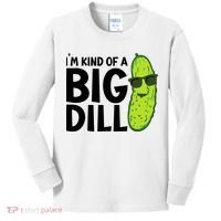 IM Kind Of A Big Dill Funny Pickle Kids Long Sleeve Shirt thumb 0