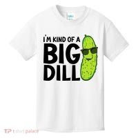 IM Kind Of A Big Dill Funny Pickle Kids T-Shirt thumb 0