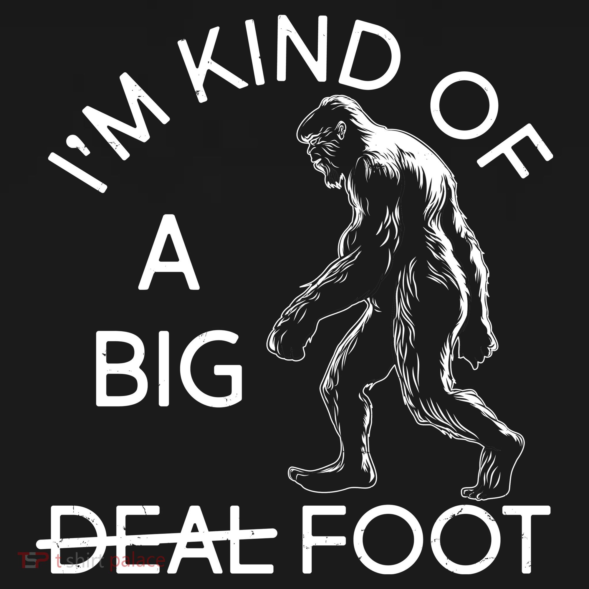 I'm Kind Of A Big Deal Big Foot Women's Hoodie