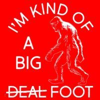 I'm Kind Of A Big Deal Big Foot Women's Tank Top thumb 5