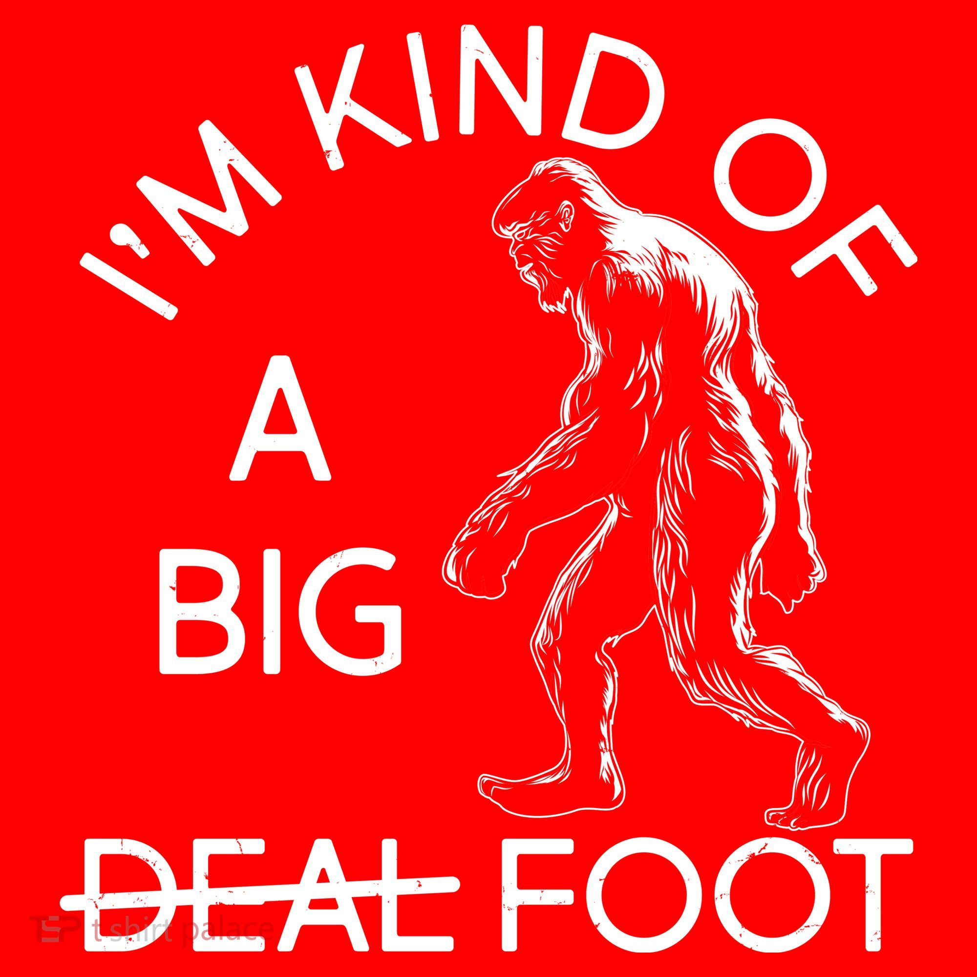 I'm Kind Of A Big Deal Big Foot Women's Tank Top