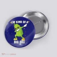 Im Kind Of Big Dill Pickle Dabbing Halloween Cucumber Button thumb 0