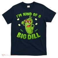 I'm Kind Of A Big Dill Pickle Cucumber Clothes VNeck T-Shirt thumb 0