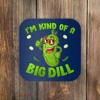 I'm Kind Of A Big Dill Pickle Cucumber Clothes VNeck Coaster thumb 0