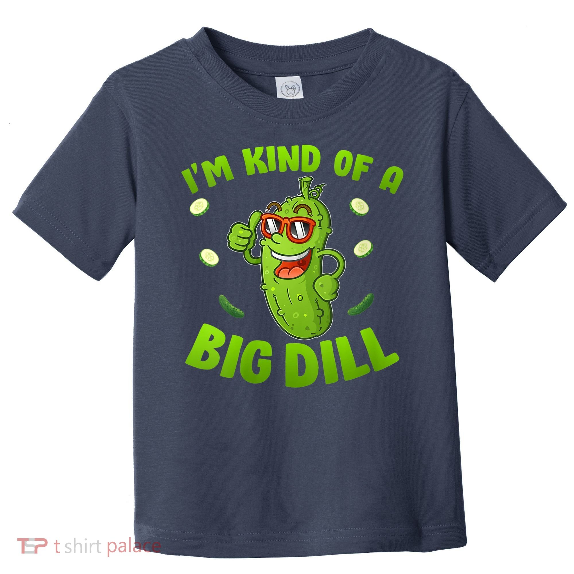 I'm Kind Of A Big Dill Pickle Cucumber Clothes VNeck Toddler T-Shirt