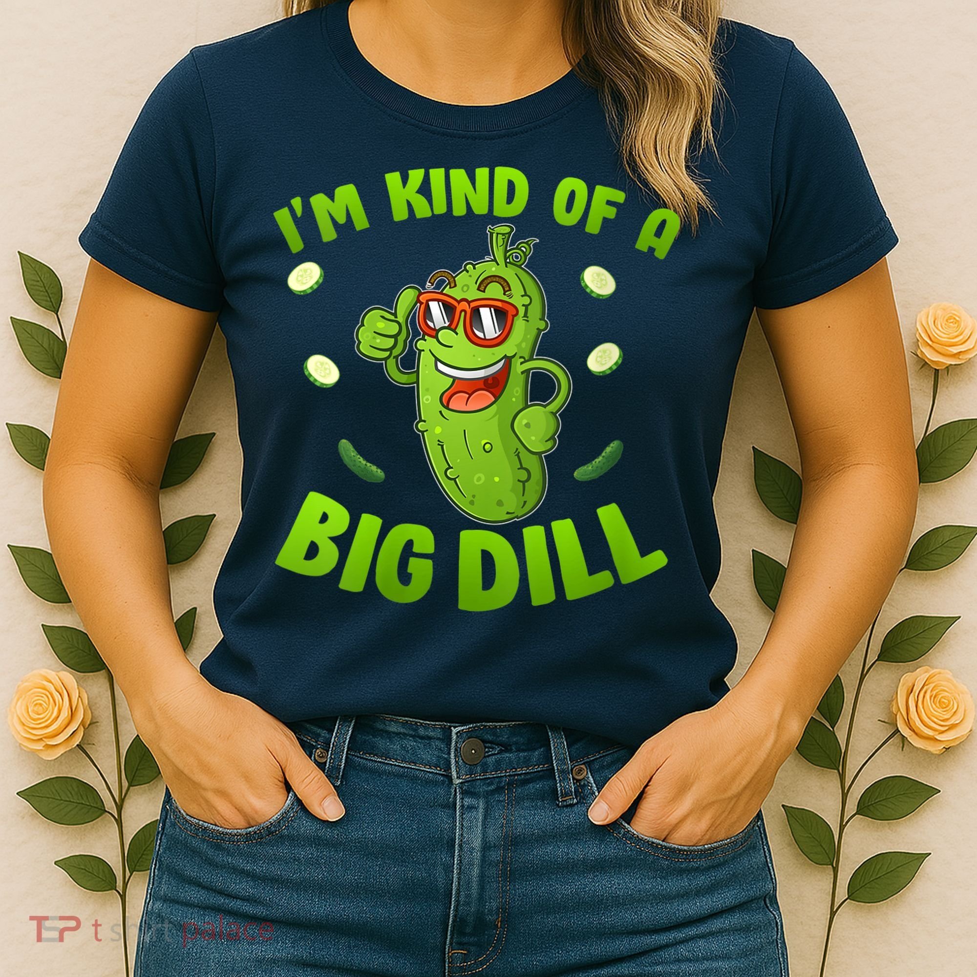 I'm Kind Of A Big Dill Pickle Cucumber Clothes VNeck Women's T-Shirt