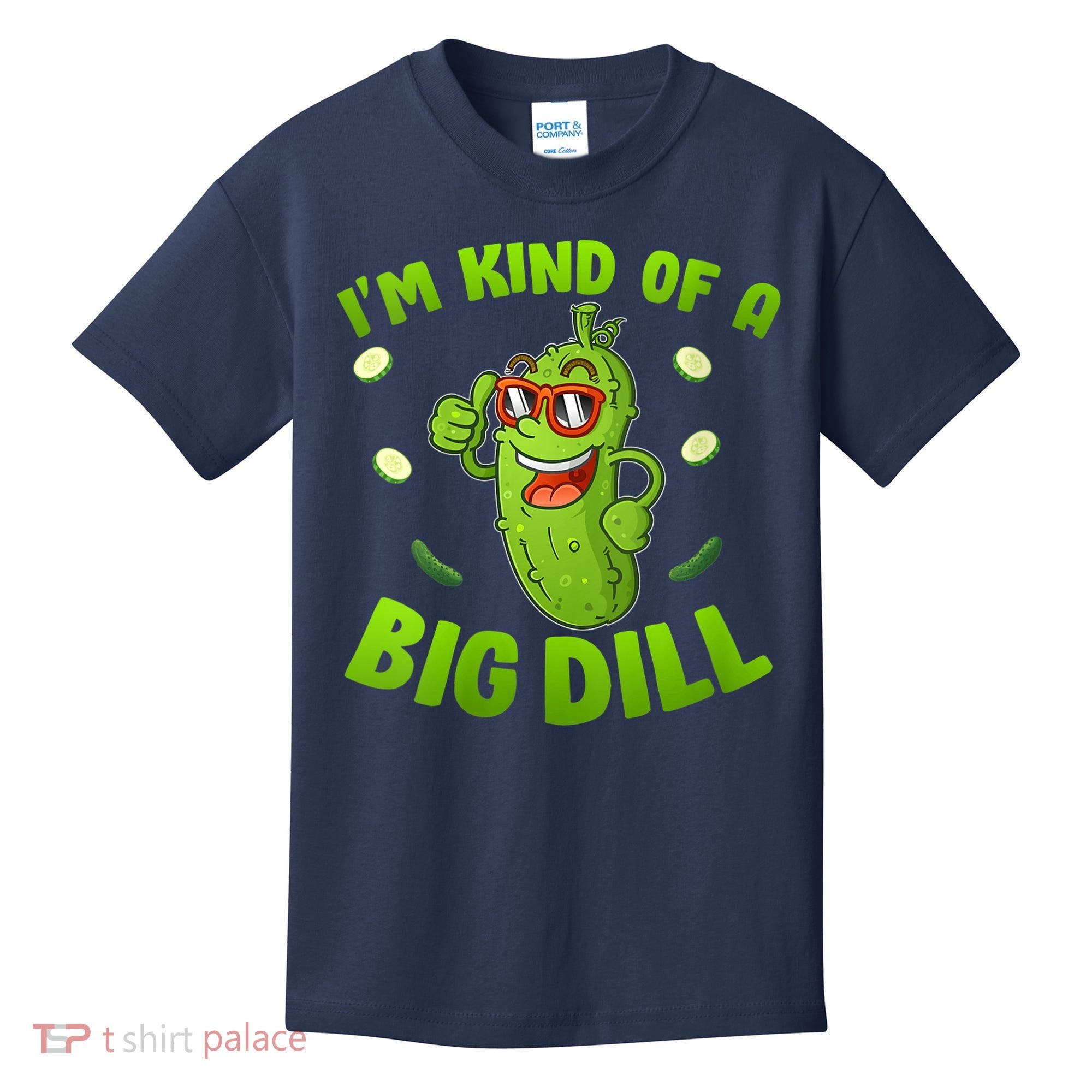 I'm Kind Of A Big Dill Pickle Cucumber Clothes VNeck Kids T-Shirt