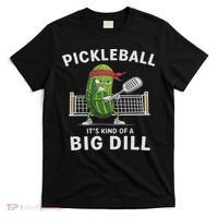 It's Kind Of A Big Dill Funny Gifts Pickleball Player Lover T-Shirt thumb 0
