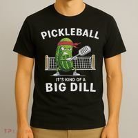 It's Kind Of A Big Dill Funny Gifts Pickleball Player Lover T-Shirt thumb 3