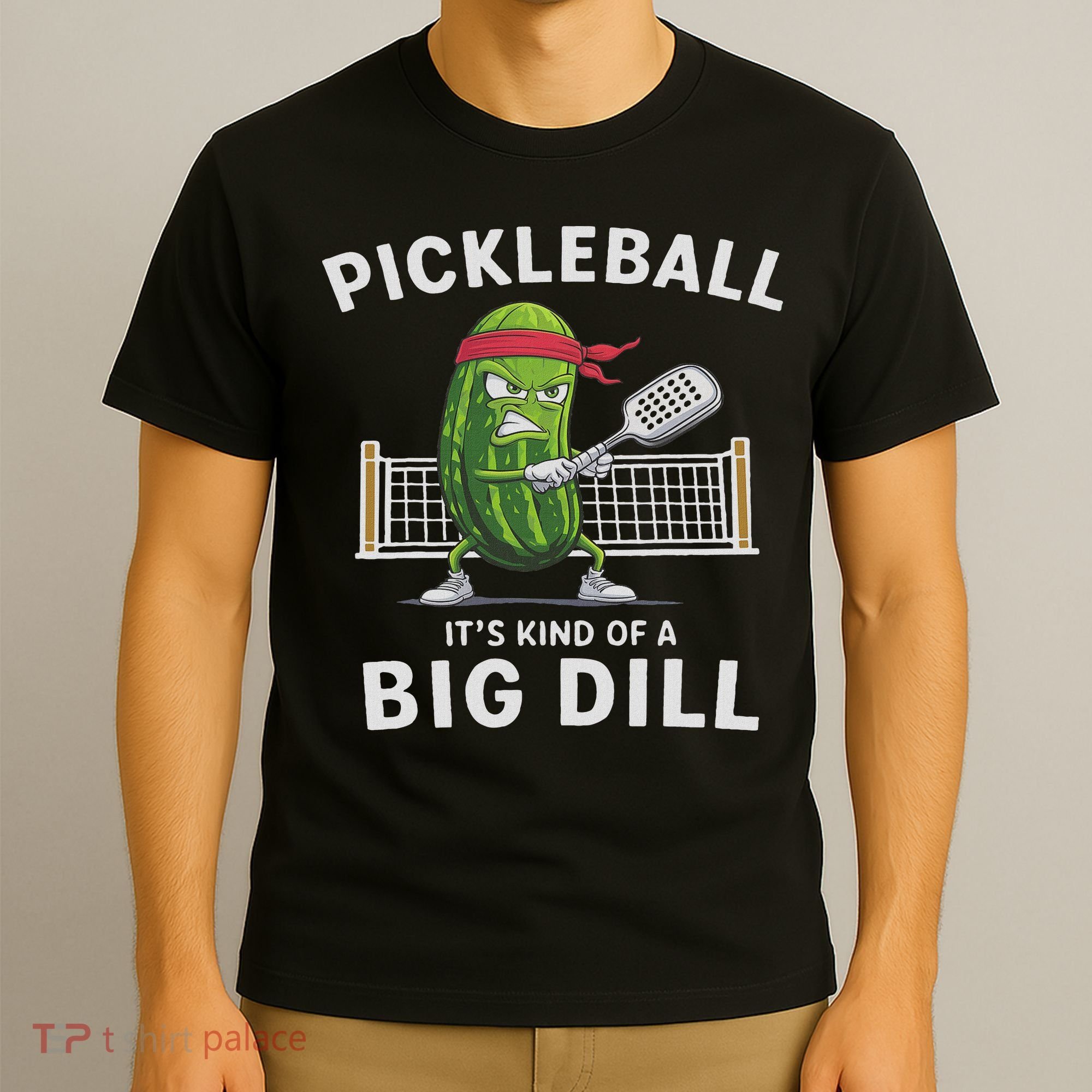It's Kind Of A Big Dill Funny Gifts Pickleball Player Lover T-Shirt
