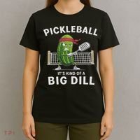 It's Kind Of A Big Dill Funny Gifts Pickleball Player Lover T-Shirt thumb 4