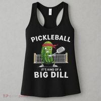 It's Kind Of A Big Dill Funny Gifts Pickleball Player Lover Women's Tank Top thumb 3