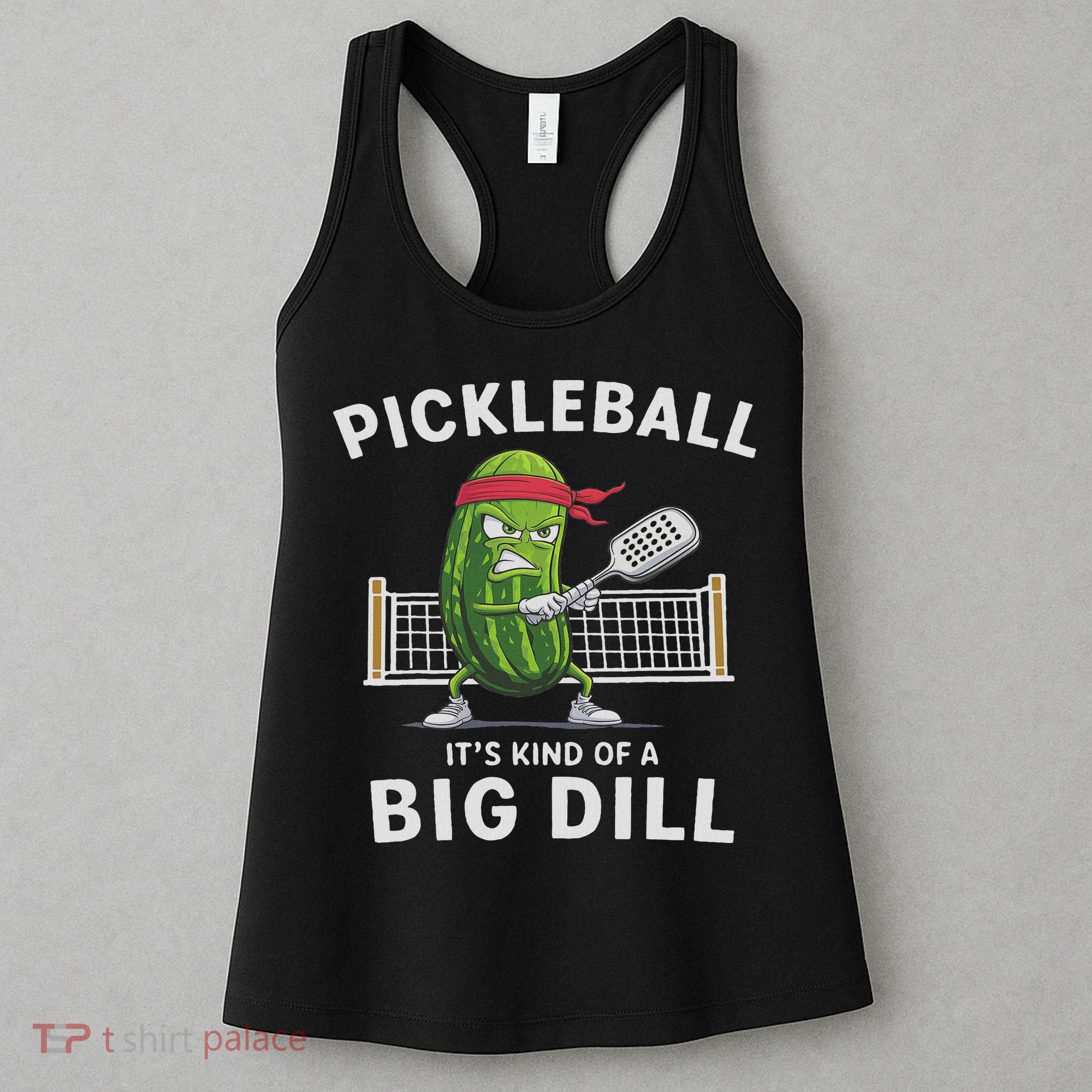 It's Kind Of A Big Dill Funny Gifts Pickleball Player Lover Women's Tank Top