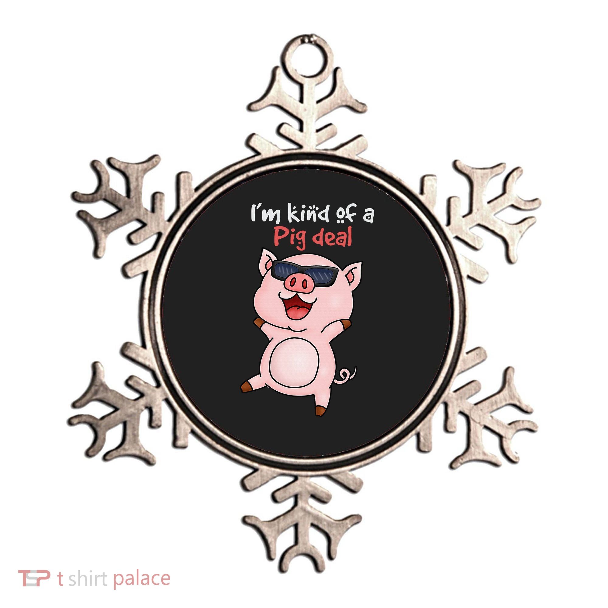 I’m kind of Pig Deal Funny Pig Ornament