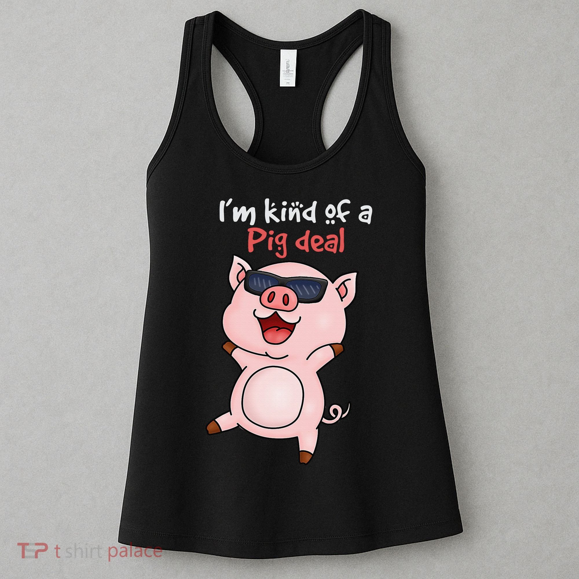 I’m kind of Pig Deal Funny Pig Women's Tank Top