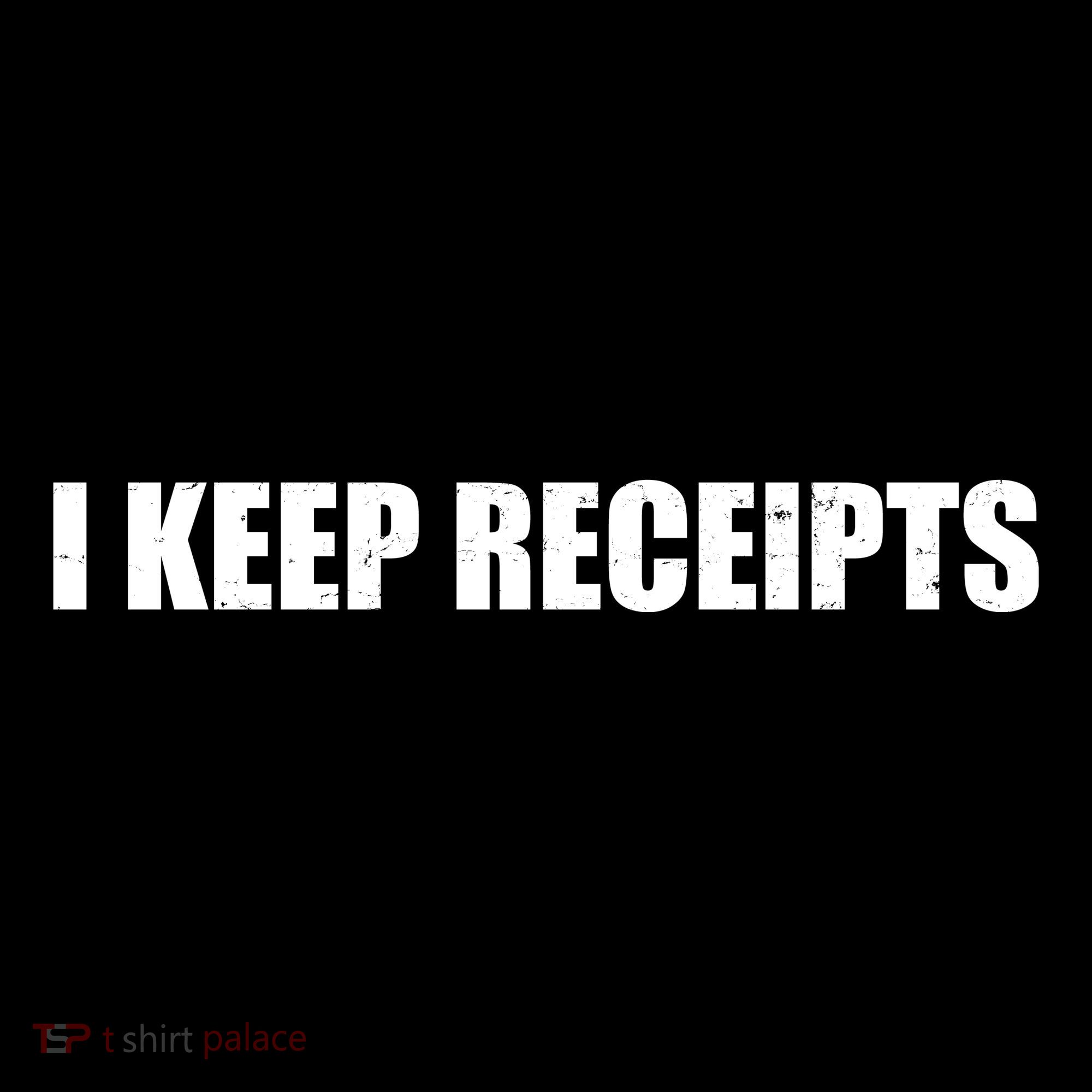I Keep Receipts Backpack