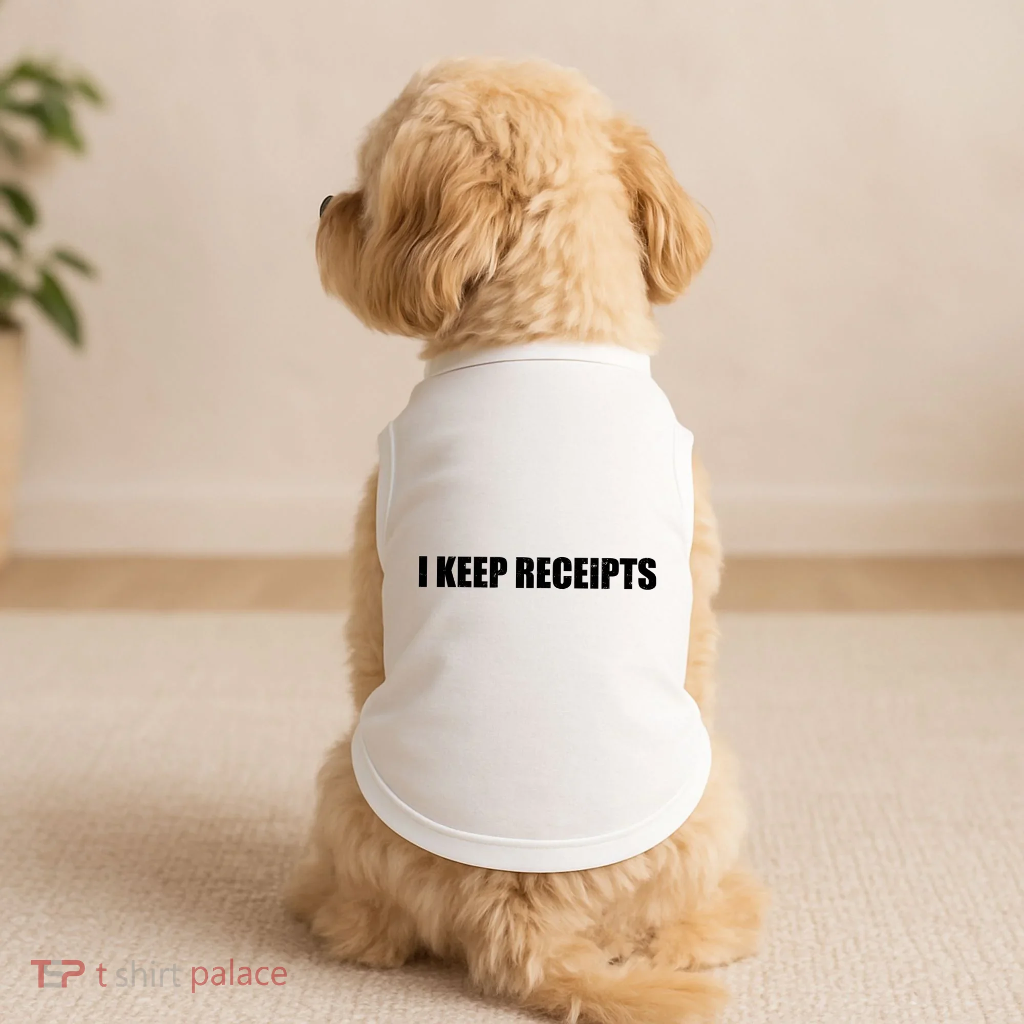 I Keep Receipts Doggie Tank
