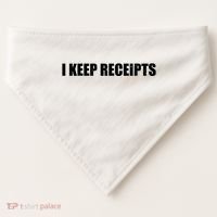 I Keep Receipts USA-Made Doggie Bandana thumb 0