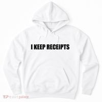I Keep Receipts Hoodie thumb 0
